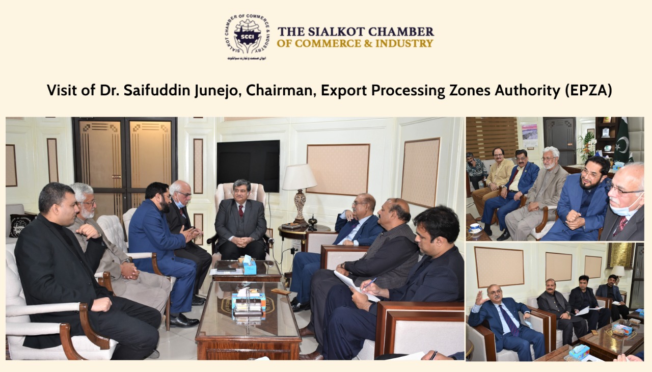 On December 20, 2021, Dr. Saifuddin Junejo, Chairman, Export Processing Zones Authority (EPZA) visited Sialkot Chamber of Commerce & Industry for a meeting with Mian Imran Akbar, President and Sheikh Zohaib Raffique Sethi, Senior Vice President, Sialkot Chamber and business community of Sialkot to discuss and resolve issues relating to Sialkot Export Processing Zone.  Mr. Khawaja Masood Akhtar, Dr. Aslam Dar and Mr. Malik Naseer Ahmed also participated in the discussion.